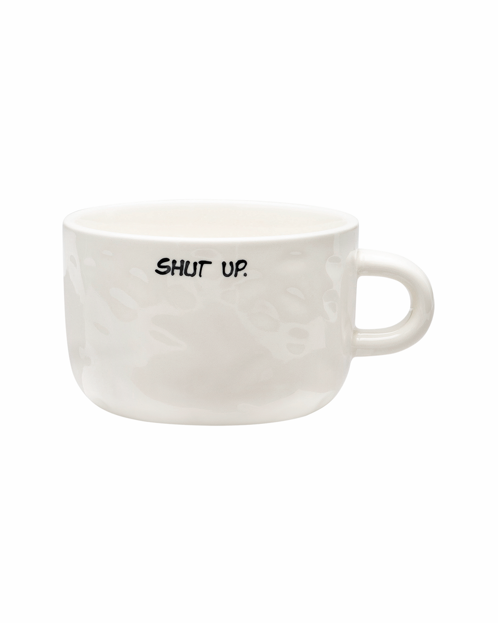 SHUT UP Tasse von Anna+Nina